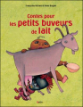 Couverture Contes pour les petits buveurs de lait Editions Belin (Albums Jeunesse) 2010