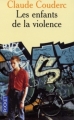 Couverture Les enfants de la violence Editions Pocket 1991