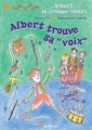 Couverture Albert trouve sa "voix" Editions Adabam (Mille et un sons) 2011