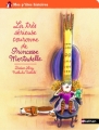 Couverture La très sérieuse couronne de Princesse Mortadelle Editions Nathan (Mes p'tites histoires) 2008