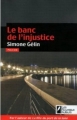 Couverture Le banc de l'injustice Editions Les Nouveaux auteurs (Policier) 2011
