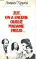 Couverture Zut, on a encore oublié Madame Freud... Editions JC Lattès 1985