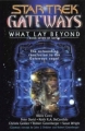 Couverture Star Trek: Gateways, book 07 : What Lay Beyond Editions Pocket Books 2001