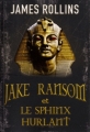 Couverture Jake Ransom et le Sphinx Hurlant Editions Pocket (Jeunesse) 2011