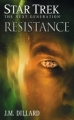 Couverture Star Trek: The Next Generation : Resistance Editions Pocket Books 2007
