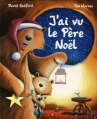 Couverture J'ai vu le Père Noël Editions Mijade 2005