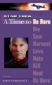 Couverture Star Trek: A Time to..., book 1 : A Time to Be Born Editions Pocket Books 2004