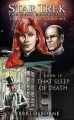 Couverture Star Trek: The Next Generation: Slings and Arrows, book 4 : That Sleep of Death Editions Pocket Books 2008