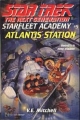 Couverture Star Trek: The Next Generation: Starfleet Academy, book 05 : Atlantis Station Editions Pocket Books 1994