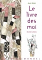 Couverture Le livre des moi Editions Rue du Monde 2011