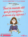 Couverture Tout le monde dit que je maigris... je décide d'y réfléchir ! Editions Jouvence 2018