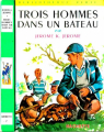 Couverture Trois hommes dans un bateau Editions Hachette (Bibliothèque Verte) 1968