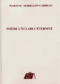 Couverture Poésie l\'éclair l\'éternité Editions Sac à mots 2012