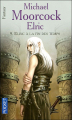 Couverture Elric, tome 9 : Elric à la fin des temps Editions Pocket (Fantasy) 2006