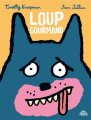 Couverture Loup gourmand  Editions Sens Dessus Dessous 2024