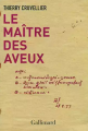 Couverture Le maître des aveux Editions Gallimard  2011