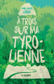 Couverture À trois sur ma tyrolienne Editions de la Bagnole 2024