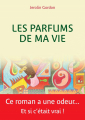 Couverture Les parfums de ma vie Editions Autoédité 2024