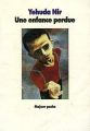 Couverture Une enfance perdue Editions L'École des loisirs 1990