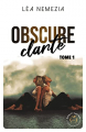 Couverture Obscure clarté, tome 1  Editions Nisha et caetera / de l'Opportun 2022