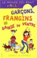 Couverture Le monde délirant d'Ally, tome 5 : Garçons,frangins et danse du ventre Editions Milan 2003