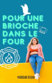 Couverture Pour une brioche dans le four Editions Autoédité 2024