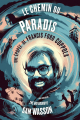 Couverture Le chemin du paradis : Une Histoire de Francis Ford Coppola Editions Carlotta 2024