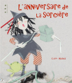 Couverture L'anniversaire de la sorcière Editions Points de Suspension 2017