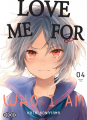 Couverture Love me for who I am, tome 04 Editions Ototo (Mues) 2024