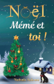 Couverture Noël, mémé et toi ! Editions Autoédité 2022