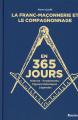 Couverture La franc-maçonnerie et le compagnonnage en 365 jours : Histoire, fondements, figures historiques, légendes  Editions Racine 2024
