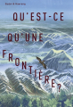 Couverture Qu'est-ce qu'une frontière ? Editions La Partie 2024