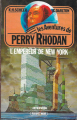 Couverture Perry Rhodan, tome 012 : L'empereur de New-York Editions Fleuve (Noir - Les Aventures de Perry Rhodan) 1980
