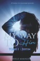 Couverture My Way To Him, tome 1 : Justin Editions Autoédité 2022
