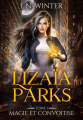 Couverture Lizaïa Parks, tome 1 : Magie et convoitise Editions Autoédité 2023