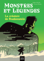 Couverture Monstres et légendes : La créature de Frankenstein Editions Hatier (Jeunesse) 2023