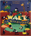 Couverture Walt in Wonderland: The Silent Films of Walt Disney Editions Johns Hopkins University Press 1994