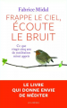 Couverture Frappe le ciel, écoute le bruit Editions Les Arènes 2014