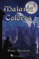 Couverture Malaria Colorès, tome 1 Editions Cordes de lune (Aventures) 2024