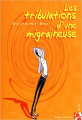 Couverture Les tribulations d'une migraineuse Editions Anne Carrière 2007