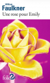Couverture Une rose pour Emily, et autres nouvelles Editions Folio  (2 €) 2002