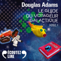 Couverture Le Guide Galactique / H2G2, tome 1 : Guide du routard galactique / Le guide galactique / Le routard galactique / Le guide du voyageur galactique Editions Gallimard  (Écoutez lire) 2019