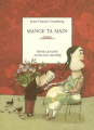 Couverture Mange ta main : Un conte pour enfants précoces ou adultes attardés, théâtre Editions Actes Sud 2006