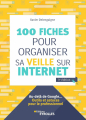 Couverture Organiser sa veille sur Internet : Au-delà de Google... Outils et astuces pour le professionnel Editions Eyrolles 2019