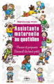Couverture Assistante maternelle au quotidien : penser et préparer l'accueil du tout-petit  Editions Philippe Duval 2020