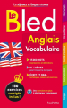Couverture Bled Vocabulaire anglais Editions Hachette (Éducation) 2014