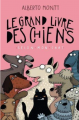 Couverture Le grand livre des chiens, selon mon chat Editions Çà et là 2014