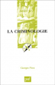 Couverture Que sais-je ? : La criminologie Editions Presses universitaires de France (PUF) (Que sais-je ?) 2002