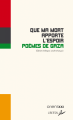 Couverture Que ma mort apporte l'espoir : Poèmes de Gaza Editions Libertalia (Orient XXI) 2024