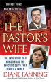 Couverture The Pastor's Wife, The True Story of a Minister and the Shocking Death that Divided a Family Editions St. Martin's Press (True Crime) 2008